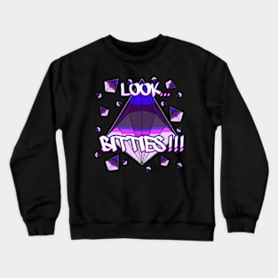 Look...Bitties!!! Crewneck Sweatshirt